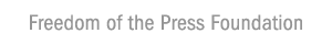 Freedom of the Press Foundation
