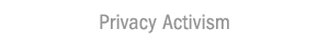Privacy Activism