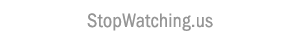 StopWatching.us